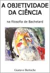 A Objetividade da Ciência na filosofia de Bachelard